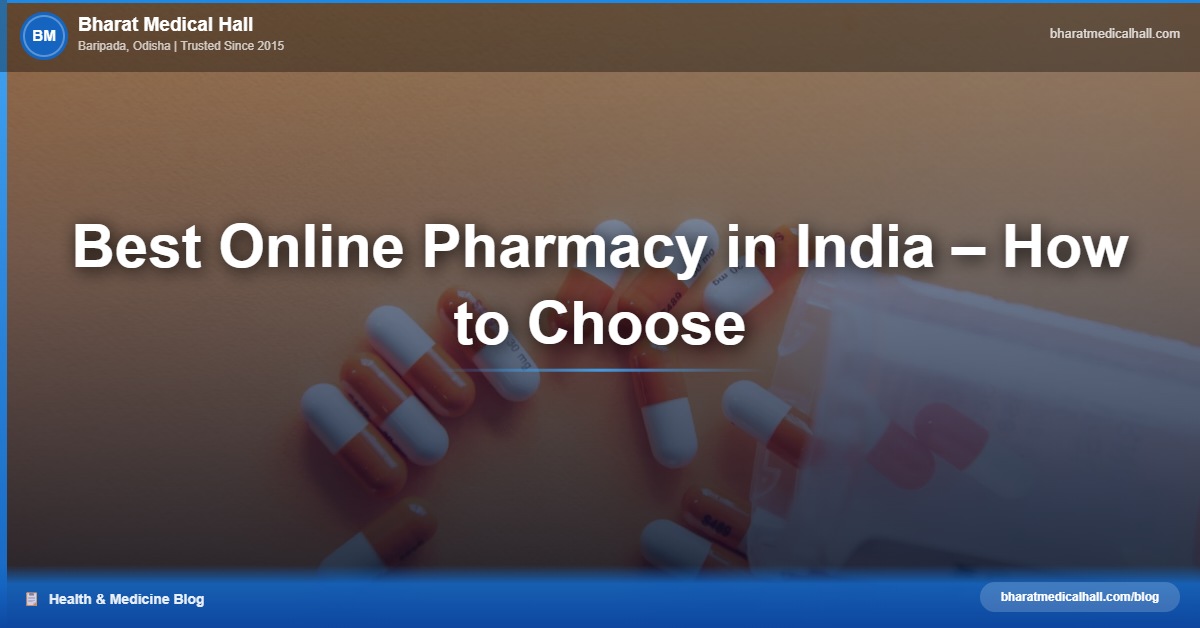 Best Online Pharmacy in India – How to Choose – Bharat Medical Hall