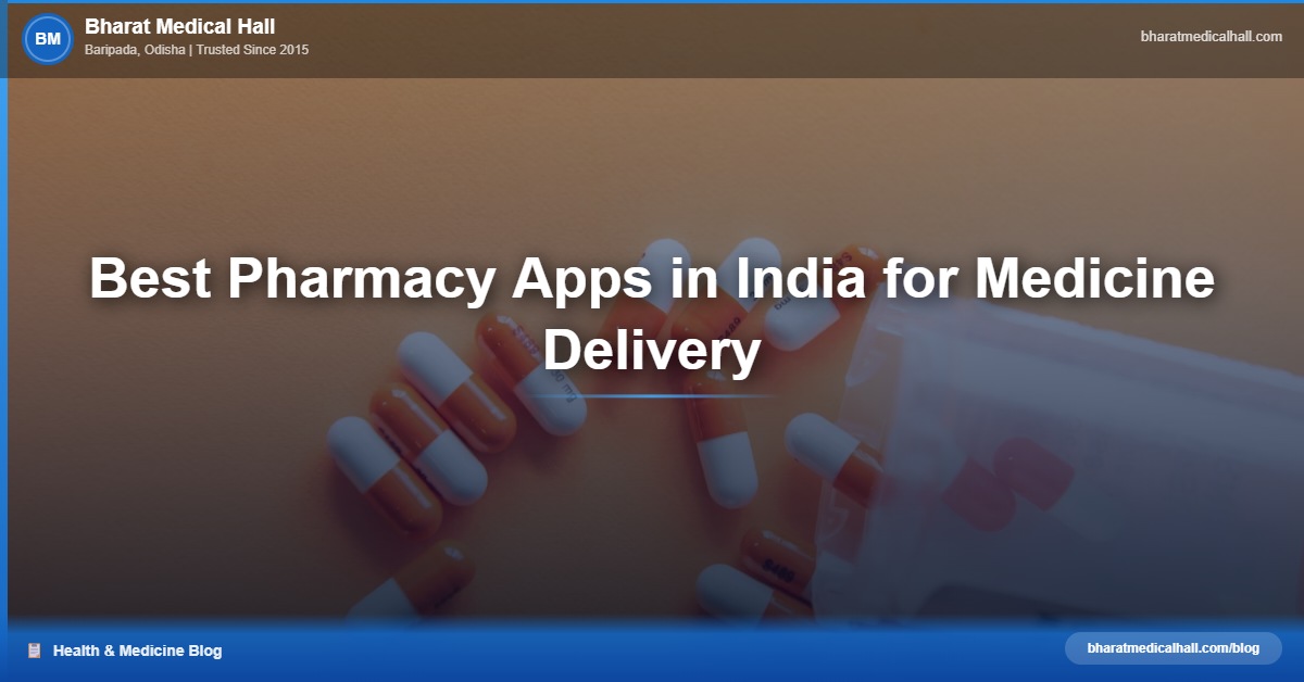 Best Pharmacy Apps in India for Medicine Delivery – Bharat Medical Hall