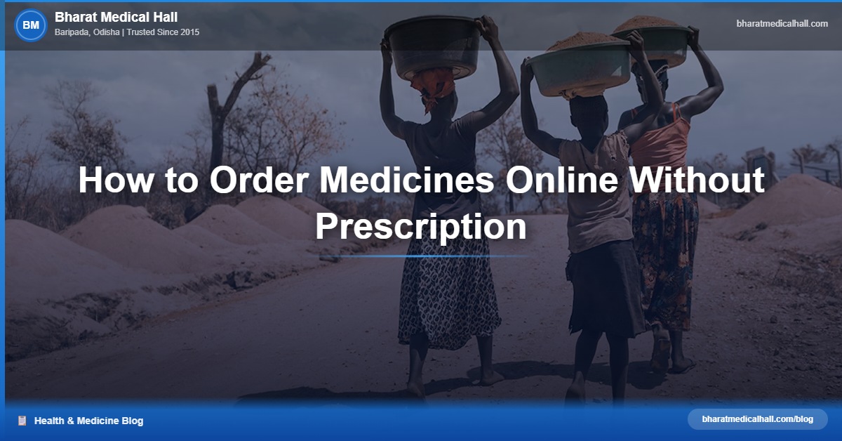 How to Order Medicines Online Without Prescription – Bharat Medical Hall